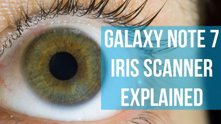 Ternyata Begini Cara Kerja Iris Scanner Samsung Galaxy Note 7 a