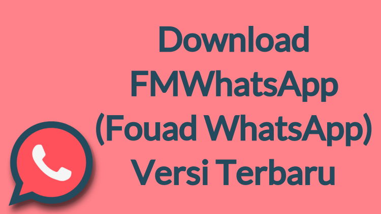 Download Fmwhatsapp Versi Terbaru Cover